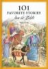 101 FAVORITE STORIES FROM THE BIBLE