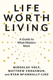 A LIFE WORTH LIVING