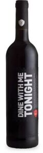 DINE WITH ME TONIGHT WINE 750ML