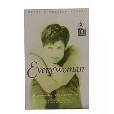 EVERY WOMAN A GYNACOLOGICAL GUIDE FOR LIFE