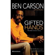 GIFTED HANDS BY BEN CARSON