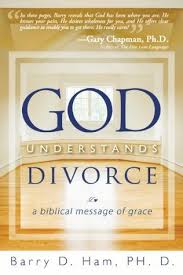 GOD UNDERSTANDS DIVORCE