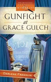 HEART SONG MYSTERIES GUNFIGHT AT GRACE GUL