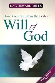 HOW YOU CAN BE IN THE PERFECT WILLOF GOD