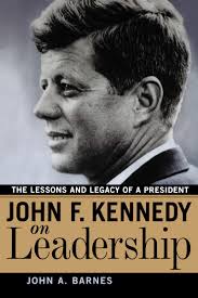 JOHN F KENNEDY ON LEADERSHIP