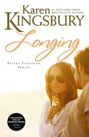 KAREN KINGSBURY LONGING