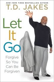 LET IT GO BY T.D JAKES
