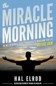 THE MIRACLE MORNING BY HAL ELROD